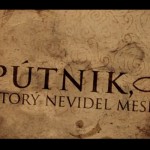 Film: Pútnik, ktorý nevidel mesiac